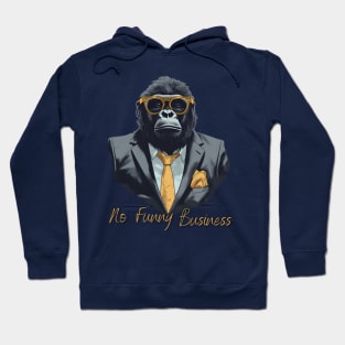 No Funny Business Hoodie